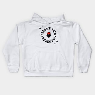 Embrace Your Weirdness Kids Hoodie